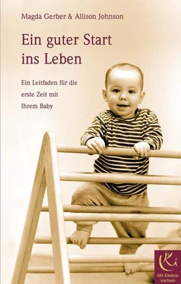 Abbildung von Gerber / Johnson | Ein guter Start ins Leben | 1. Auflage | 2022 | beck-shop.de