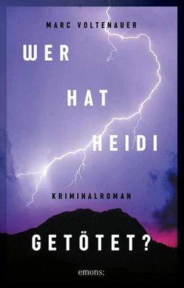 Abbildung von Voltenauer | Wer hat Heidi getötet? | 1. Auflage | 2022 | beck-shop.de