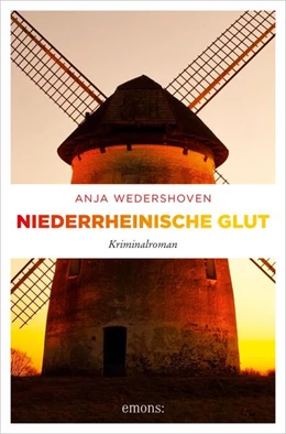 Abbildung von Wedershoven | Niederrheinische Glut | 1. Auflage | 2022 | beck-shop.de