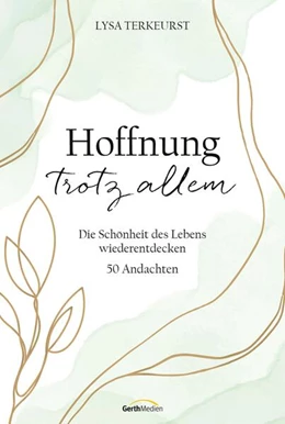 Abbildung von Terkeurst | Hoffnung trotz allem | 1. Auflage | 2022 | beck-shop.de