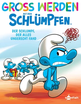 Abbildung von Peyo | Groß werden mit den Schlümpfen: Der Schlumpf, der alles ungerecht fand | 1. Auflage | 2022 | beck-shop.de