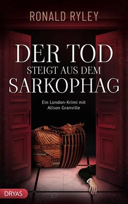 Abbildung von Ryley | Der Tod steigt aus dem Sarkophag | 1. Auflage | 2022 | beck-shop.de