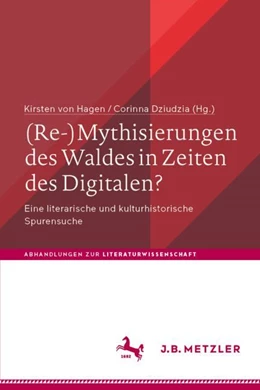 Abbildung von von Hagen / Dziudzia | (Re-)Mythisierungen des Waldes in Zeiten des Digitalen? | 1. Auflage | 2025 | beck-shop.de