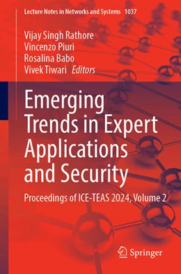 Abbildung von Rathore / Piuri | Emerging Trends in Expert Applications and Security | 1. Auflage | 2024 | 1037 | beck-shop.de