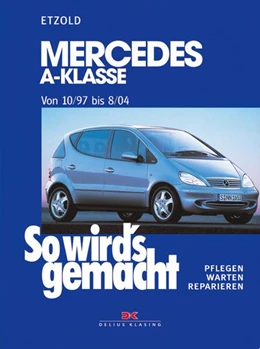 Abbildung von Etzold | Mercedes A-Klasse von 10/97 bis 8/04 | 9. Auflage | 2022 | beck-shop.de