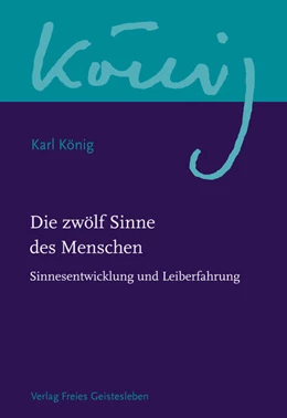 Abbildung von König / Richard Steel | Die zwölf Sinne des Menschen | 1. Auflage | 2022 | beck-shop.de