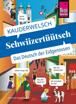 Abbildung von Eggenberg | Reise Know-How Sprachführer Schwiizertüütsch - das Deutsch der Eidgenossen | 16. Auflage | 2022 | beck-shop.de