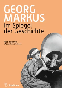 Abbildung von Markus | Im Spiegel der Geschichte | 1. Auflage | 2022 | beck-shop.de