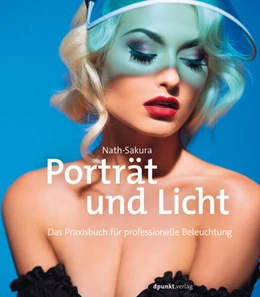 Abbildung von Nath-Sakura | Porträt und Licht | 1. Auflage | 2022 | beck-shop.de