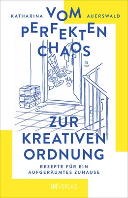 Abbildung von Auerswald | Vom perfekten Chaos zur kreativen Ordnung | 1. Auflage | 2022 | beck-shop.de