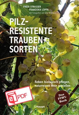Abbildung von Strasser / Löpfe | Pilzresistente Traubensorten | 1. Auflage | 2022 | beck-shop.de