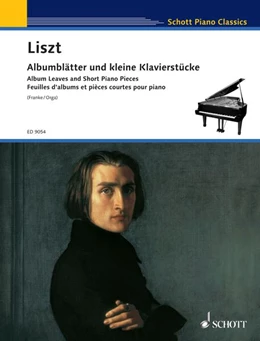 Abbildung von Liszt / Franke | Album Leaves and Short Piano Pieces | 1. Auflage | 2022 | beck-shop.de