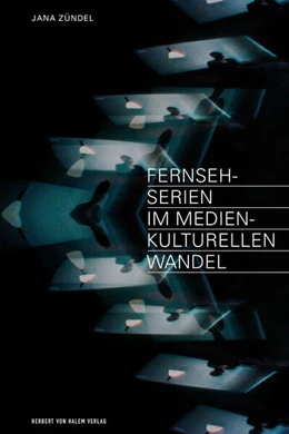 Abbildung von Zündel | Fernsehserien im medienkulturellen Wandel | 1. Auflage | 2022 | beck-shop.de