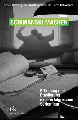 Abbildung von Mehling / Block | Schimanski machen | 1. Auflage | 2022 | beck-shop.de