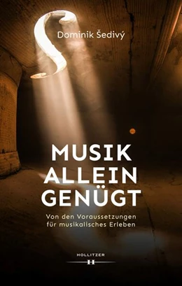 Abbildung von Sedivý | Musik allein genügt | 1. Auflage | 2022 | beck-shop.de