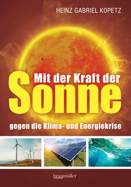 Abbildung von Kopetz | Mit der Kraft der Sonne gegen die Klima- und Energiekrise | 1. Auflage | 2022 | beck-shop.de