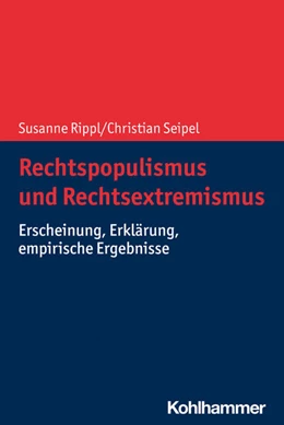 Abbildung von Rippl / Seipel | Rechtspopulismus und Rechtsextremismus | 1. Auflage | 2022 | beck-shop.de
