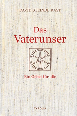 Abbildung von Steindl-Rast | Das Vaterunser | 1. Auflage | 2022 | beck-shop.de