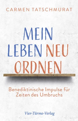 Abbildung von Tatschmurat | Mein Leben neu ordnen | 1. Auflage | 2022 | beck-shop.de