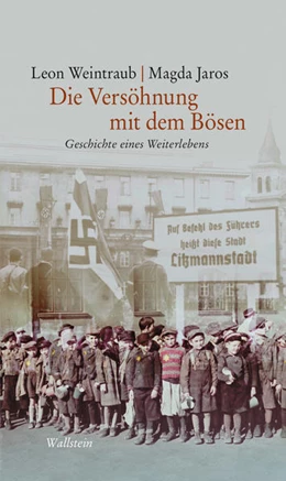 Abbildung von Weintraub / Jaros | Die Versöhnung mit dem Bösen | 1. Auflage | 2022 | beck-shop.de