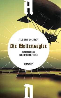 Abbildung von Daiber / Frey | Die Weltensegler | 1. Auflage | 2022 | beck-shop.de