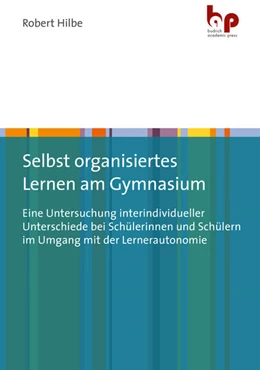 Abbildung von Hilbe | Selbst organisiertes Lernen am Gymnasium | 1. Auflage | 2022 | beck-shop.de