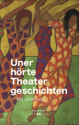 Abbildung von Hulfeld | Unerhörte Theatergeschichten | 1. Auflage | 2022 | beck-shop.de