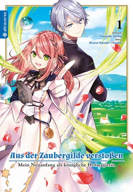Abbildung von Hazuki / Necömi | Aus der Zaubergilde verstoßen - Mein Neuanfang als königliche Hofmagierin 01 | 1. Auflage | 2024 | beck-shop.de