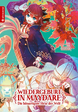 Abbildung von Yuma / Natsunishi | Wiedergeburt in Maydare - Die bösartigste Hexe der Welt 06 | 1. Auflage | 2024 | beck-shop.de