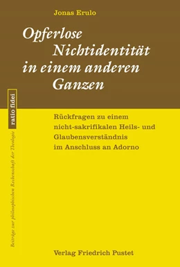 Abbildung von Erulo | Opferlose Nichtidentität in einem anderen Ganzen | 1. Auflage | 2024 | beck-shop.de