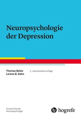 Abbildung von Beblo / Dehn | Neuropsychologie der Depression | 2. Auflage | 2023 | beck-shop.de