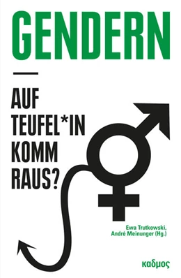 Abbildung von Trutkowski / Meinunger | Gendern - auf Teufel*in komm raus? | 1. Auflage | 2024 | beck-shop.de