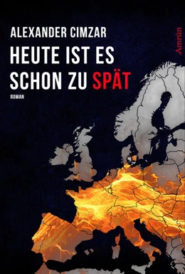 Abbildung von Cimzar | Heute ist es schon zu spät | 1. Auflage | 2024 | beck-shop.de