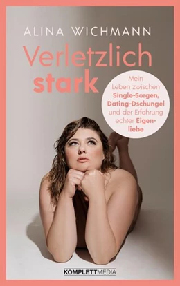 Abbildung von Wichmann | Verletzlich stark | 1. Auflage | 2024 | beck-shop.de