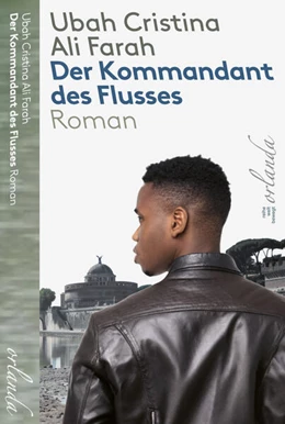 Abbildung von Ali Farah | Der Kommandant des Flusses | 1. Auflage | 2024 | beck-shop.de