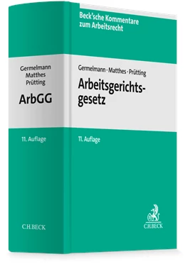 Abbildung von Germelmann / Matthes | Arbeitsgerichtsgesetz: ArbGG | 11. Auflage | 2026 | beck-shop.de