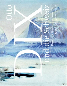 Abbildung von Kunz / Jessen | Otto Dix und die Schweiz | 1. Auflage | 2024 | beck-shop.de