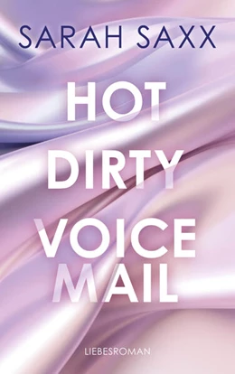 Abbildung von Saxx | Hot Dirty Voicemail | 1. Auflage | 2024 | beck-shop.de