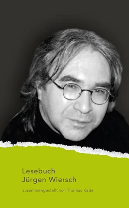 Abbildung von Wiersch | Lesebuch Jürgen Wiersch | 1. Auflage | 2024 | beck-shop.de