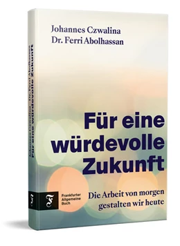 Abbildung von Czwalina / Abolhassan | Für eine würdevolle Zukunft | 1. Auflage | 2024 | beck-shop.de