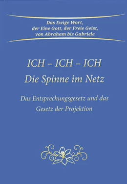 Abbildung von Gabriele | ICH - ICH - ICH Die Spinne im Netz | 1. Auflage | 2024 | beck-shop.de