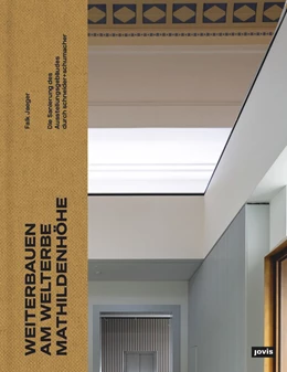 Abbildung von Jaeger | Weiterbauen am Welterbe Mathildenhöhe | 1. Auflage | 2024 | beck-shop.de