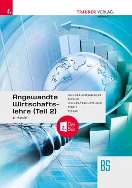 Abbildung von Hunger-Kirchberger / Lehner-Traunsteiner | Angewandte Wirtschaftslehre für den Handel (Teil 2) + TRAUNER-DigiBox | 6. Auflage | 2024 | beck-shop.de