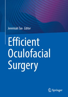 Abbildung von Tao | Efficient Oculofacial Surgery | 1. Auflage | 2025 | beck-shop.de