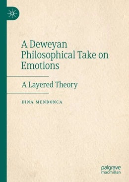 Abbildung von Mendonça | A Deweyan Philosophical Take on Emotions | 1. Auflage | 2024 | beck-shop.de