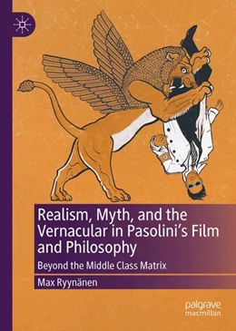 Abbildung von Ryynänen | Realism, Myth, and the Vernacular in Pasolini's Film and Philosophy | 1. Auflage | 2024 | beck-shop.de