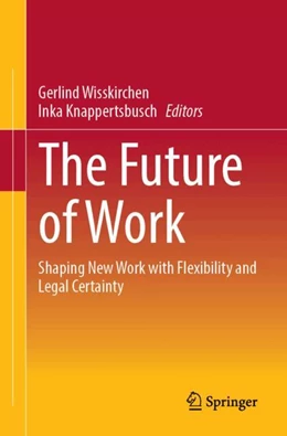 Abbildung von Knappertsbusch / Wisskirchen | The Future of Work | 1. Auflage | 2024 | beck-shop.de