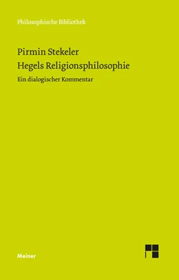 Abbildung von Stekeler-Weithofer | Hegels Religionsphilosophie | 1. Auflage | 2024 | 779 | beck-shop.de
