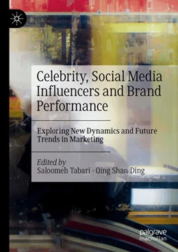 Abbildung von Tabari / Ding | Celebrity, Social Media Influencers and Brand Performance | 1. Auflage | 2024 | beck-shop.de