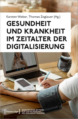 Abbildung von Weber / Zoglauer | Gesundheit und Krankheit im Zeitalter der Digitalisierung | 1. Auflage | 2024 | 5 | beck-shop.de